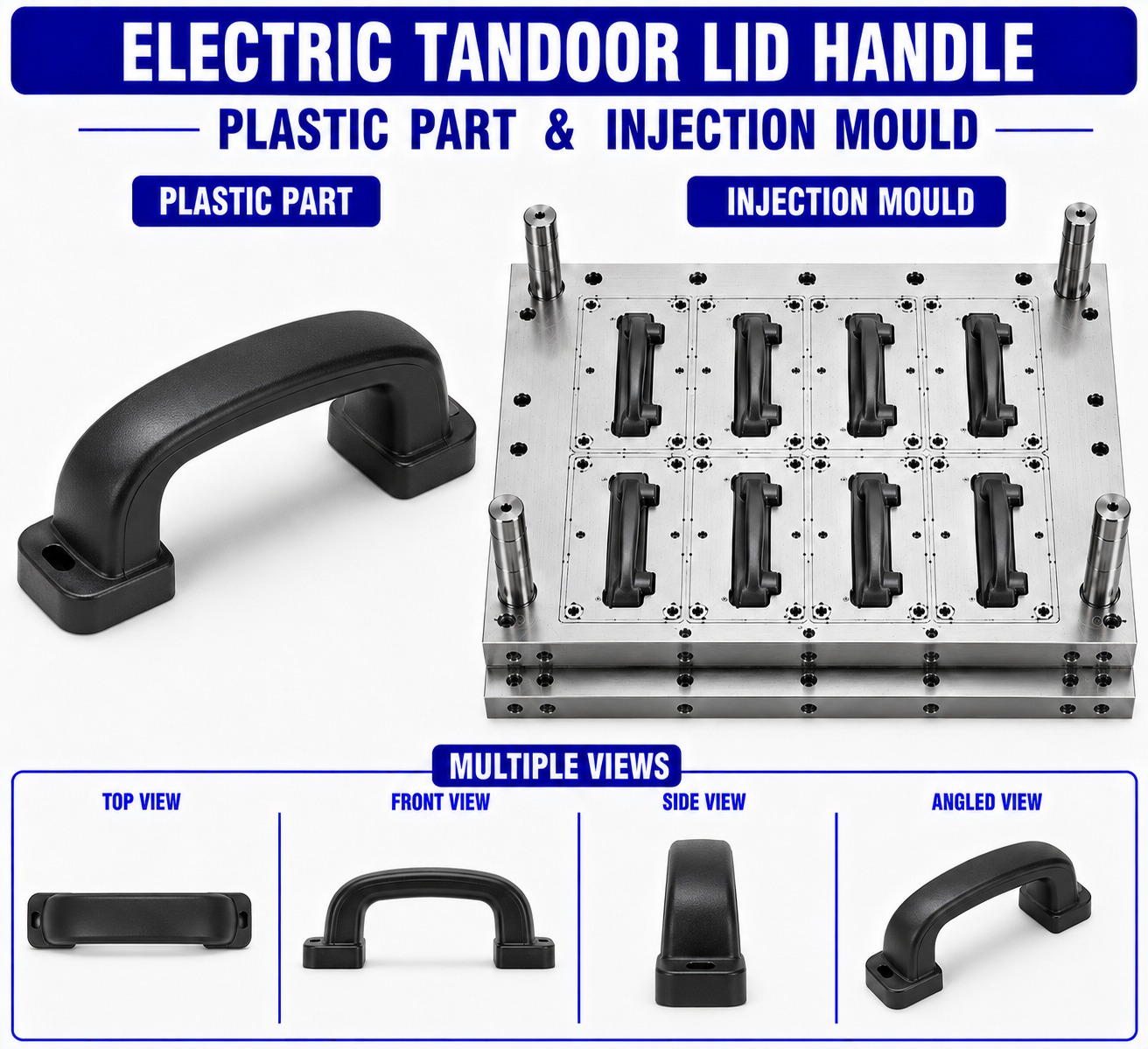 Electric Tandoor Plastic Lid Handle Mould and Moulding Service